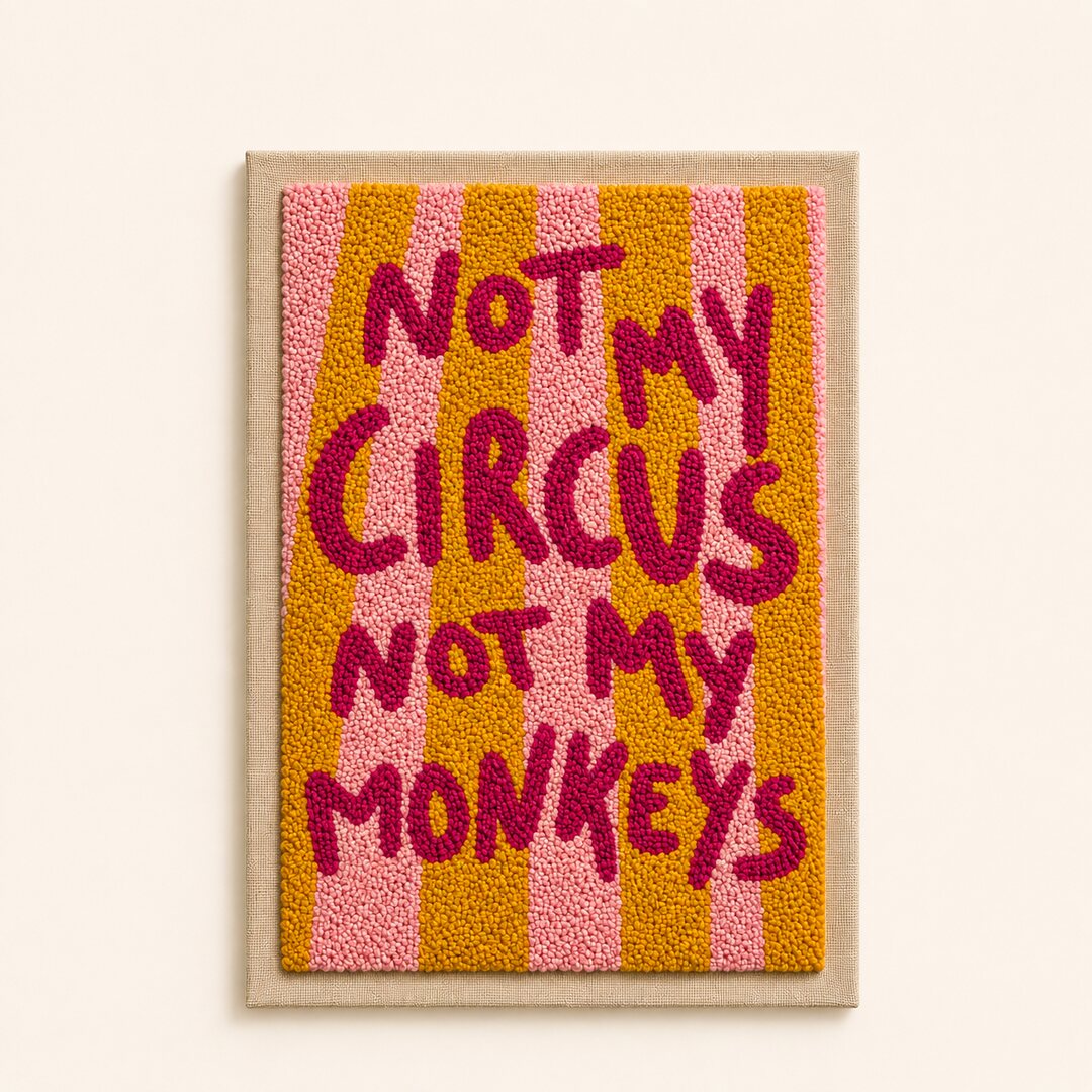 Not My Circus - Vertical Edition - Judy Paint