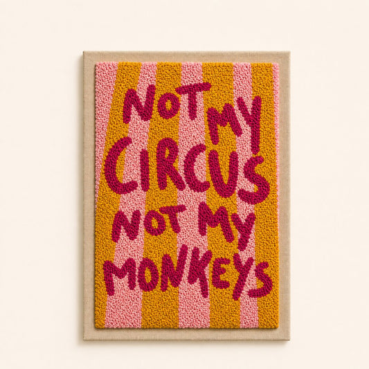 Not My Circus - Vertical Edition - Judy Paint